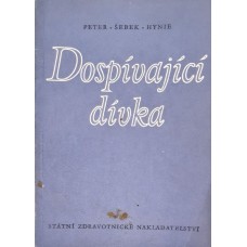 Rudolf Peter, Josef Hynie & Václav Šebek - Dospívající dívka